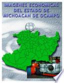libro Imágenes Económicas Del Estado De Michoacán De Ocampo