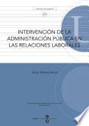 libro Intervención De La Administración Pública En Las Relaciones Laborales (textos Docents, 359)