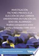 libro InvestigaciÓn: Factores Previos A La ElecciÓn De Una Carrera Universitaria En FunciÓn Del Sexo Del Alumnado