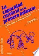 libro La Capacidad Cerebral En La Primera Infancia