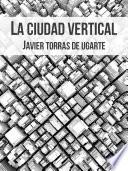 libro La Ciudad Vertical