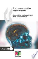libro La Comprensión Del Cerebro Hacia Una Nueva Ciencia Del Aprendizaje