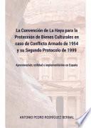libro La Convención De La Haya Para La Protección De Bienes Culturales En Caso De Conflicto Armado De 1954 Y Su Segundo Protocolo De 1999
