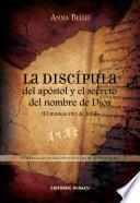 libro La Discípula Del Apóstol Y El Secreto Del Nombre De Dios