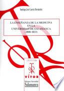 libro La Enseñanza De La Medicina En La Universidad De Salamanca (1808 1833)