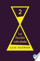 libro La Ficción Calculada 2