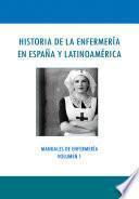 libro La Historia De La EnfermerÍa En EspaÑa Y LatinoamÉrica