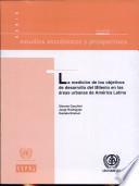 libro La Medición De Los Objectivos De Desarrollo Del Milenio En Las Areas Urbanas De América Latina