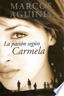 libro La Pasión Según Carmela