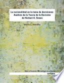 libro La Racionalidad En La Toma De Decisiones: Analisis La Teoria De La Decision De Herbert A. Simon