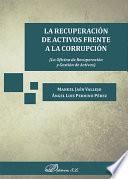 libro La Recuperación De Activos Frente A La Corrupción. La Oficina De Recuperación Y Gestión De Activos