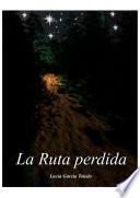 libro La Ruta Perdida