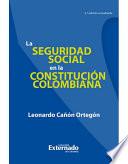 libro La Seguridad Social En La Constitución Colombiana