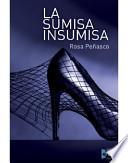 libro La Sumisa Insumisa