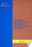 libro Las Artes Plásticas Como Fundamento De La Educación Artística