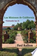 libro Las Misiones De California, Visitando Las 21