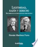 libro Legitimidad, Razón Y Derecho