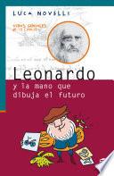 libro Leonardo Y La Mano Que Dibuja El Futuro