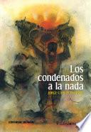 libro Los Condenados A La Nada