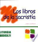 libro Los Libros De La Sacristía