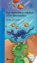 libro Los Meteoritos Odiaban A Los Dinosaurios