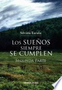 libro Los Sueños Siempre Se Cumplen. Segunda Parte