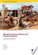 libro Manejo Forestal Comunitario En La Amazonía Peruana