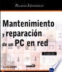 libro Mantenimiento Y Reparación De Un Pc En Red (3ª Edición)