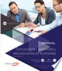 libro Manual. Comunicación, Asertividad Y Escucha Activa En La Empresa (adgd147po). Especialidades Formativas