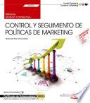 libro Manual. Control Y Seguimiento De Políticas De Marketing (uf2393). Certificados De Profesionalidad. Gestión De Marketing Y Comunicación (comm0112)