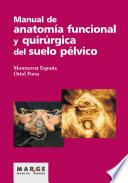 libro Manual De Anatomía Funcional Y Quirúrgica Del Suelo Pélvico