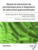 libro Manual De Laboratorio De Microbiología Para El Diagnóstico De Infecciones Gastrointestinales