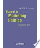 libro Manual De Marketing Político. Cómo Construir Una Campaña Electoral Exitosa En Colombia, Paso A Paso