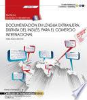 libro Manual. Documentación En Lengua Extranjera, Distinta Del Inglés, Para El Comercio Internacional (uf1786). Certificados De Profesionalidad. Marketing Y Compraventa Internacional (comm0110)