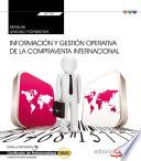 libro Manual. Información Y Gestión Operativa De La Compraventa Internacional (transversal: Uf1757). Certificados De Profesionalidad