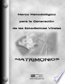 libro Marco Metodológico Para La Generación De Las Estadísticas Vitales. Matrimonios