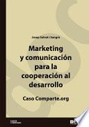 libro Marketing Y ComunicaciÓn Para La CooperaciÓn Al Desarrollo. Caso Comparte. Org