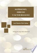 libro Matrimonio, Derecho Y Factor Religioso