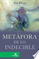 libro Metafora De Lo Indecible