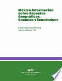 libro México: Información Sobre Aspectos Geográficos, Sociales Y Económicos. Aspectos Económicos. Volumen Iii