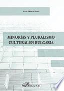 libro Minorías Y Pluralismo Cultural En Bulgaria.