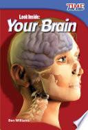 libro Mira Adentro: Tu Cerebro (look Inside: Your Brain)