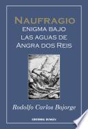 libro Naufragio, Enigma Bajo Las Aguas De Angra Dos Reis
