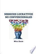 libro Negocios Lucrativos No Convencionales