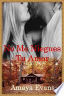 libro No Me Niegues Tu Amor