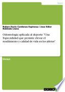 libro Odontología Aplicada Al Deporte  Una Especialidad Que Permite Elevar El Rendimiento Y Calidad De Vida En Los Atletas