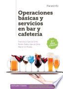 libro Operaciones Básicas Y Servicios En Bar Y Cafetería