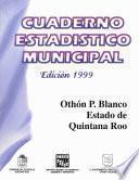 libro Othón P. Blanco Estado De Quintana Roo. Cuaderno Estadístico Municipal 1999