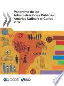libro Panorama De Las Administraciones Públicas: América Latina Y El Caribe 2017