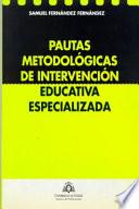 libro Pautas Metodológicas De Intervención Educativa Especializada